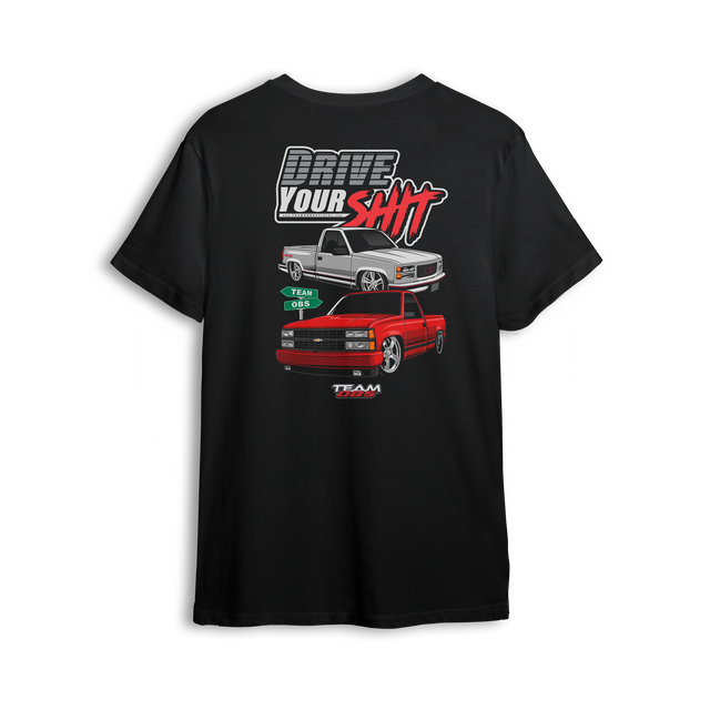 T-shirt showing silver and red OBS trucks with bold Drive Your Sh*t text and Team OBS tags. Built for driven trucks not parked ones.
