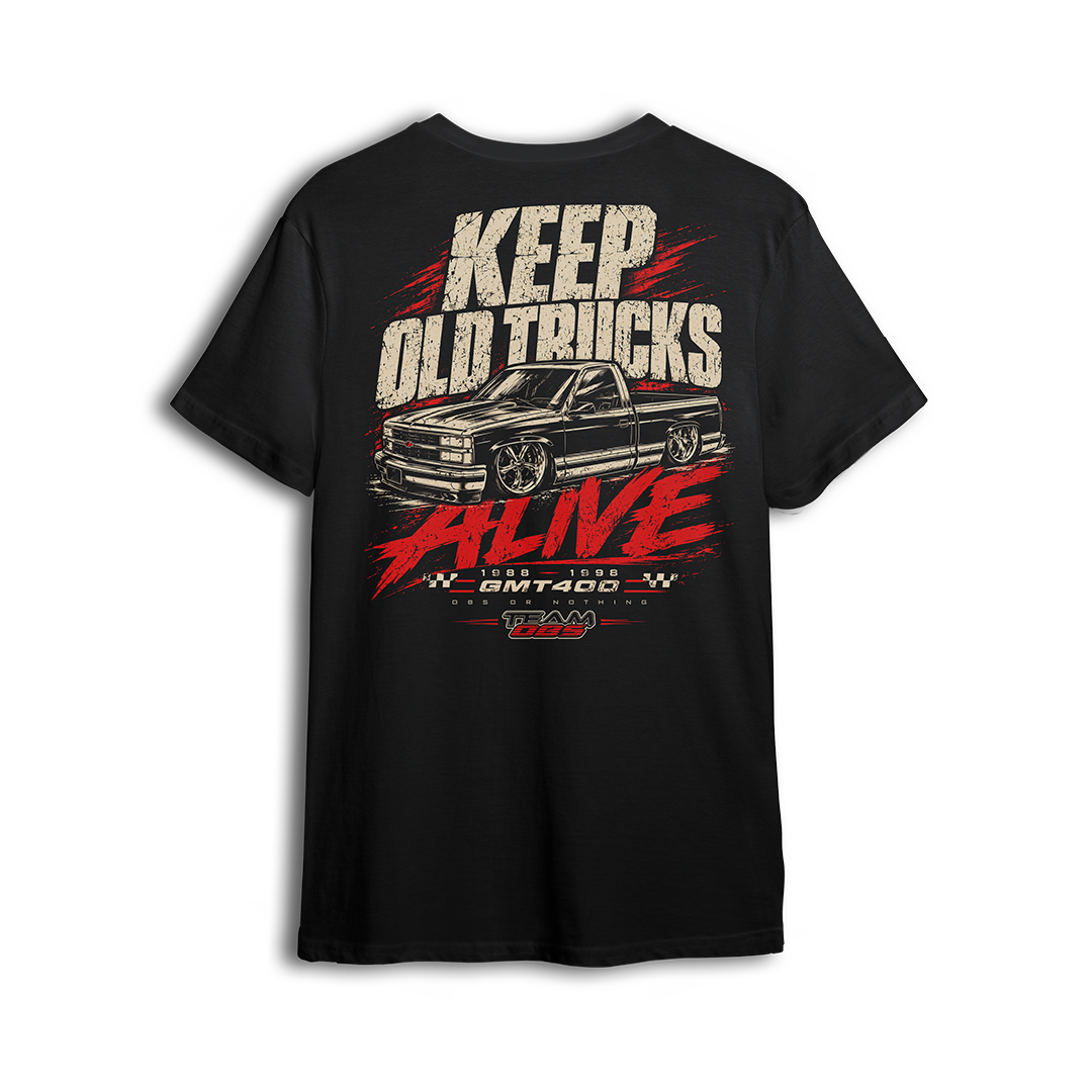 Keep Old Trucks Alive Tee (front)